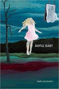 Awful Baby by Mary Lou Buschi