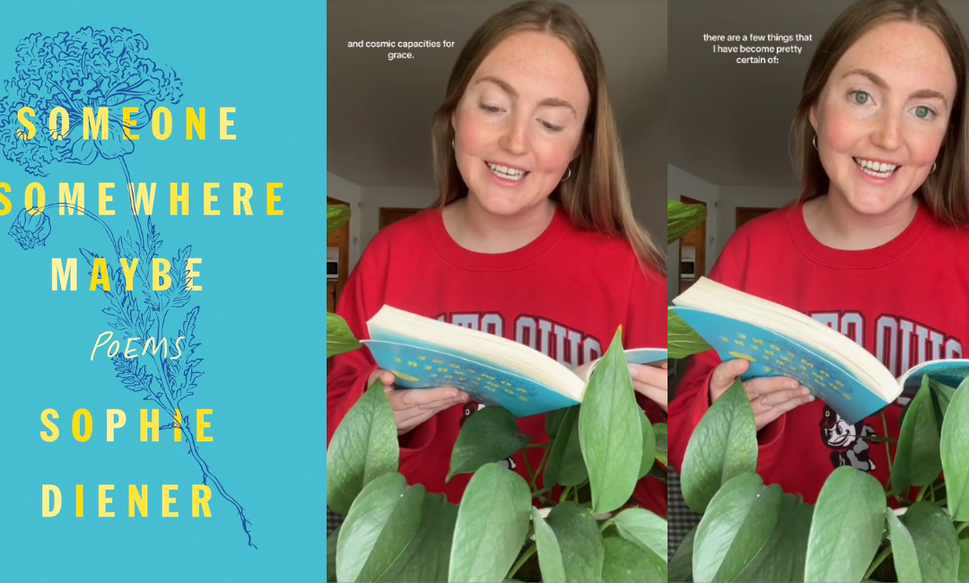 Poetry That Makes You Feel Something: ‘Someone Somewhere Maybe’ & An Exclusive Interview with TikTok Sensation Sophie Diener