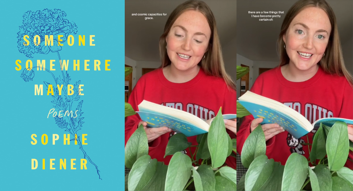 Poetry That Makes You Feel Something: ‘Someone Somewhere Maybe’ & An Exclusive Interview with TikTok Sensation Sophie Diener