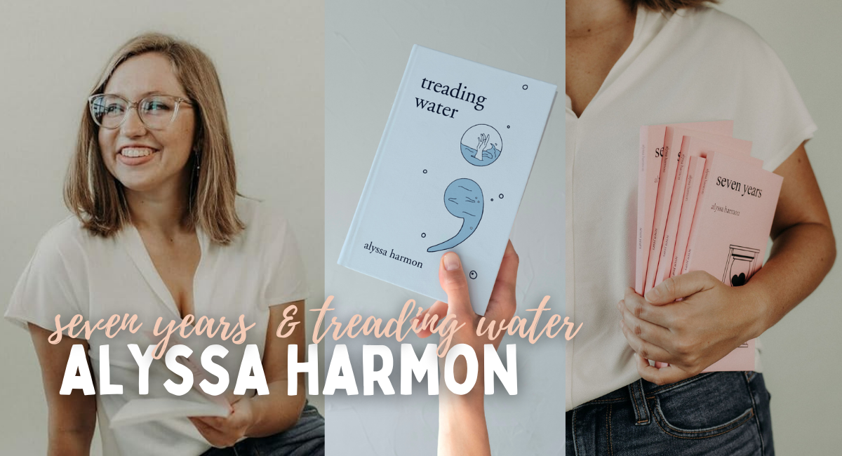 From Grieving for ‘Seven Years’ to Drowning in ‘Treading Water,’ Alyssa Harmon’s Hope-Infused Poetry Should Not Be Missed