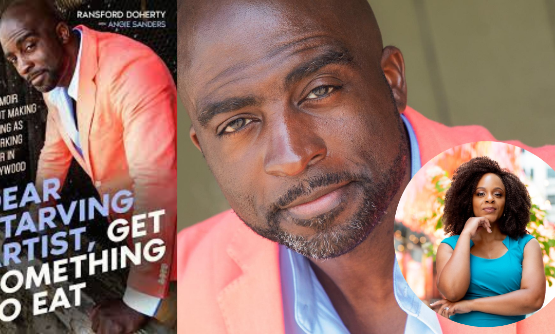 Out Now: The Inspirational ‘Dear Starving Artist, Get Something to Eat’ by Actor Ransford Doherty & Screenwriter Angie J. Sanders
