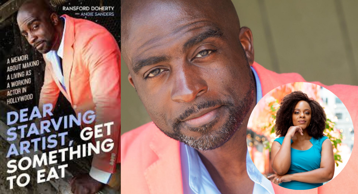 Out Now: The Inspirational ‘Dear Starving Artist, Get Something to Eat’ by Actor Ransford Doherty & Screenwriter Angie J. Sanders