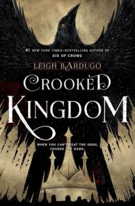 Crooked Kingdom - A Sequel to Six of Crows by Leigh Bardugo