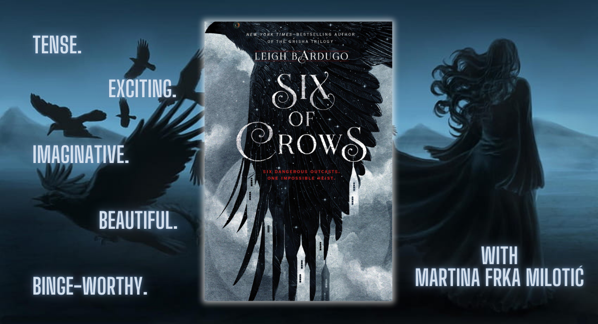 Hot Take: ‘Six of Crows’ by Leigh Bardugo Is Reflective of Our World, Plus Magic