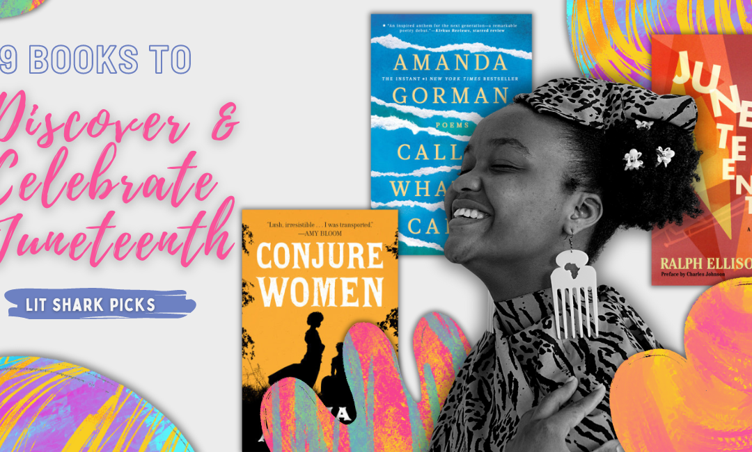 Celebrate Juneteenth with 19 Lit Shark Picks for June 19th