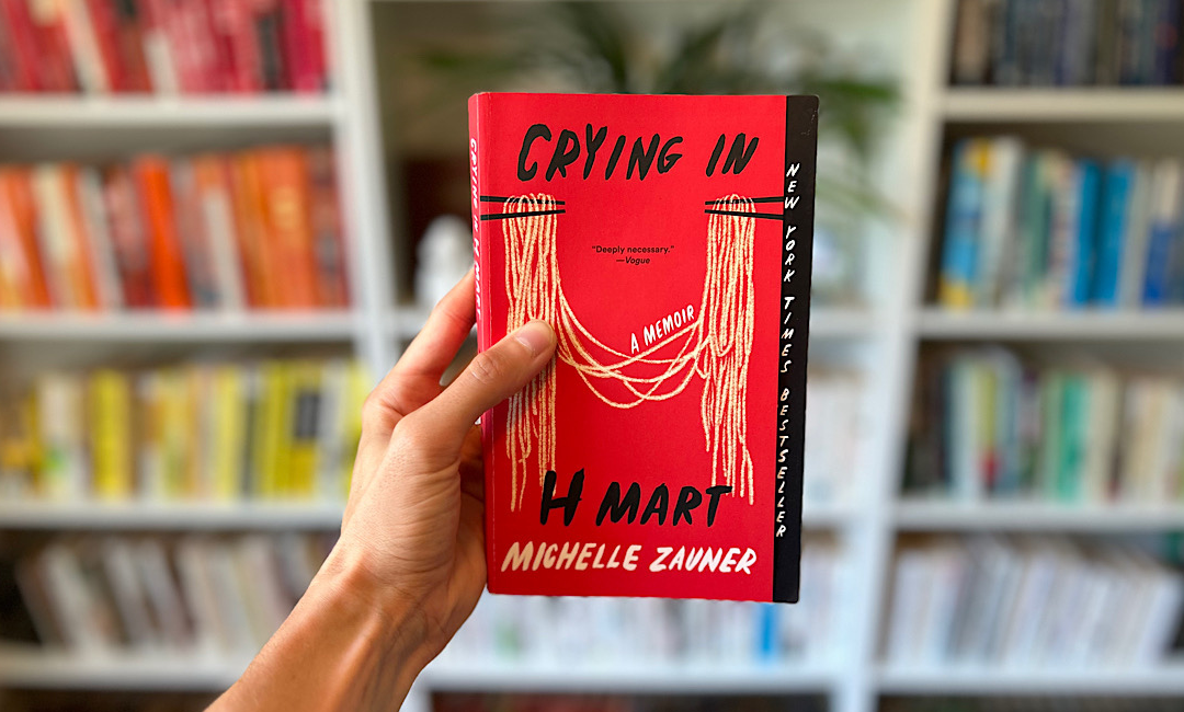 Balancing Rejection, Acceptance, Grief, and Groceries: A Review of Michelle Zauner’s ‘Crying in H Mart’