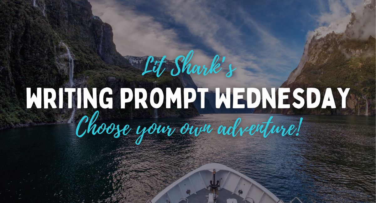 Writing Prompt Wednesday: Choose Your Own Adventure!
