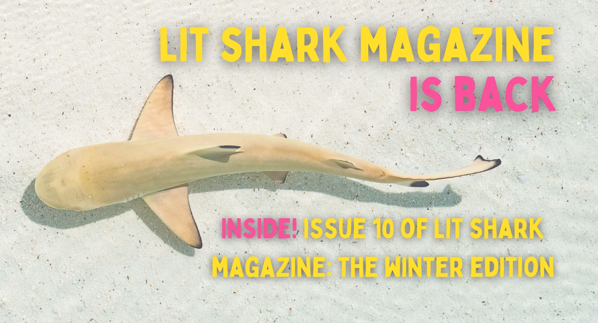Announcing: Issue 10 of Lit Shark Magazine!