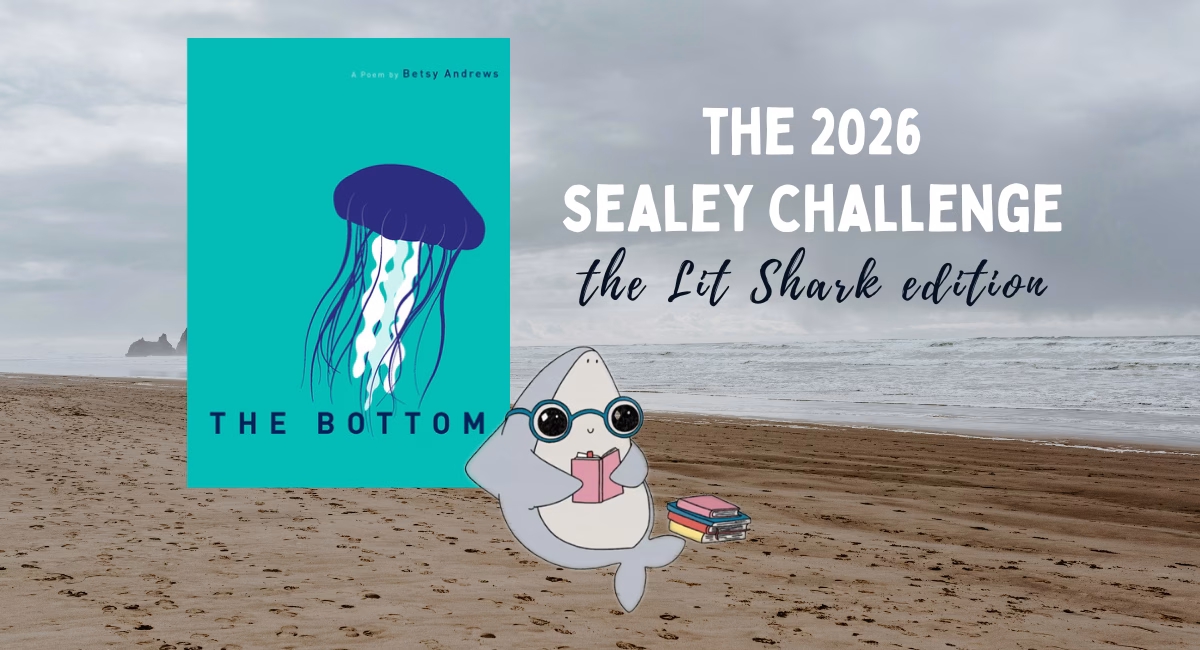Lit Shark Reads Betsy Andrews’ ‘The Bottom’ (Sealey Challenge #1)